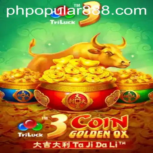 Discovering 3CoinGoldenOX: A Popular Phenomenon in the PH Gaming Scene