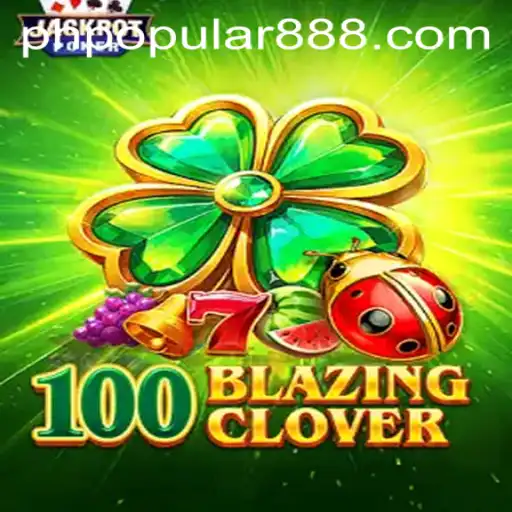 Unveiling 100BlazingClover: A Phenomenon in PH Popular Culture