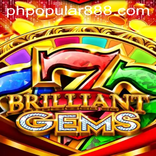Discovering the Phenomenon of BrilliantGems: A New Favorite in the Gaming World