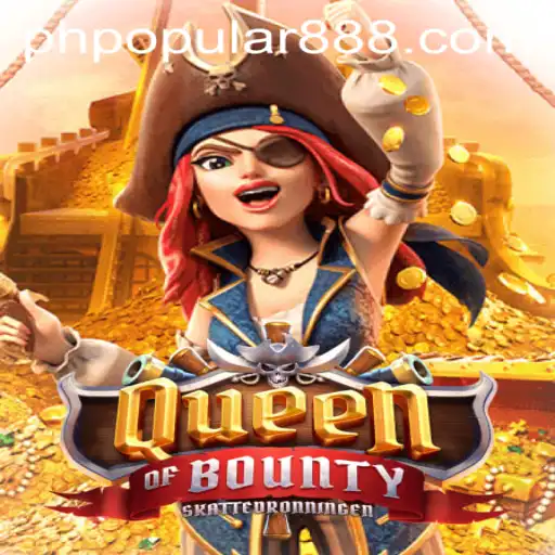 Exploring the Allure of QueenofBounty: A Dive into the PH Popular Game