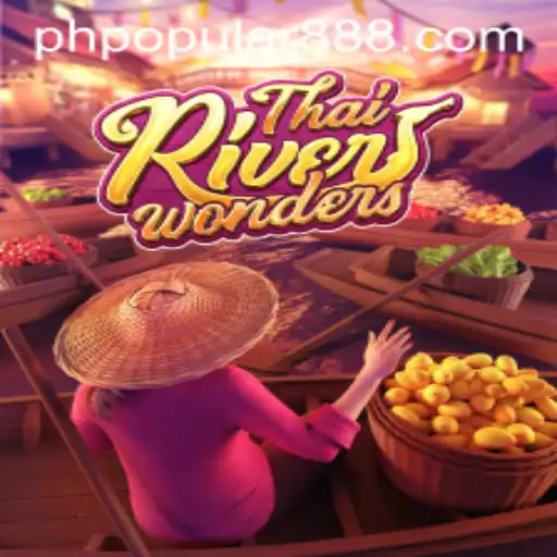 Exploring the Allure of ThaiRiverWonders: A Popular Gaming Phenomenon